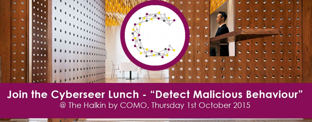 Detect Malicious Behaviour Lunch with Cyberseer and Darktrace