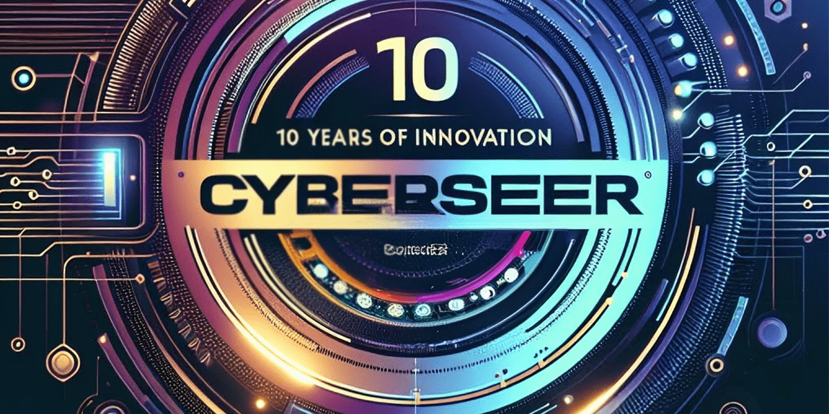 Cyberseer - A Decade of Innovation, Security and Growth